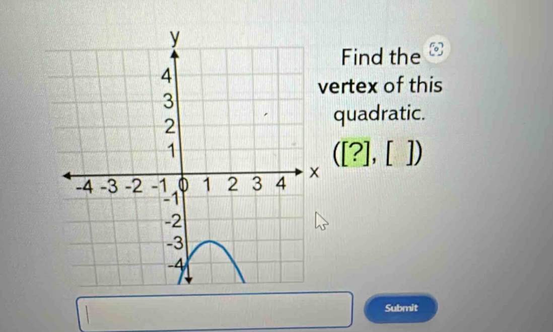 find the vertex of this quadratic. (?, )