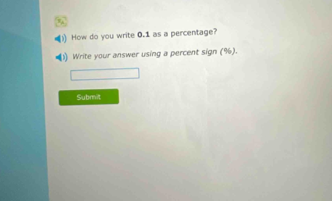 how do you write 0.1 as a percentage? write your answer using a percent sign (%).