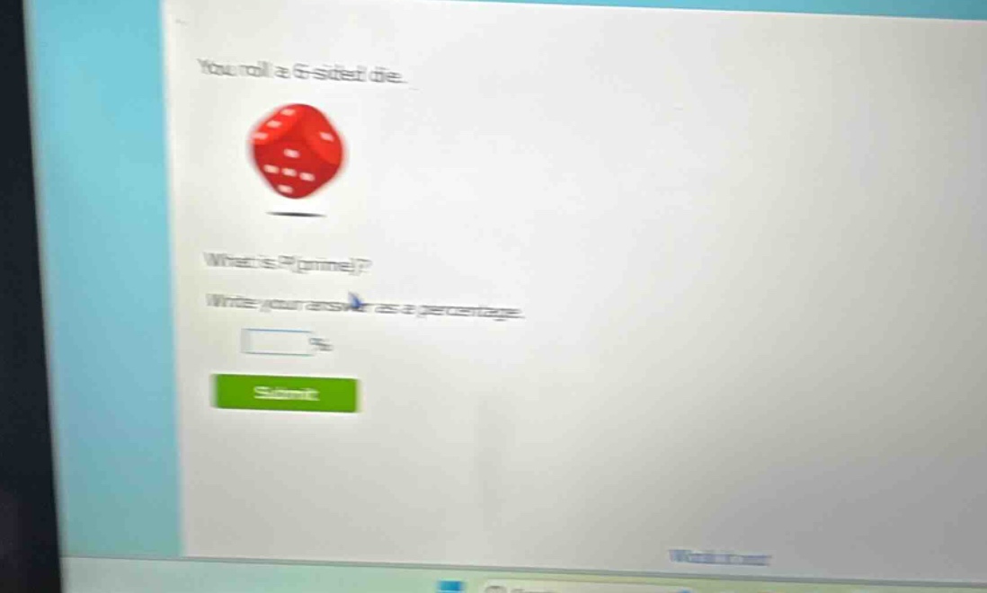 you roll a 6 - sided die. what is p(prime)? write your answer as a percentage.