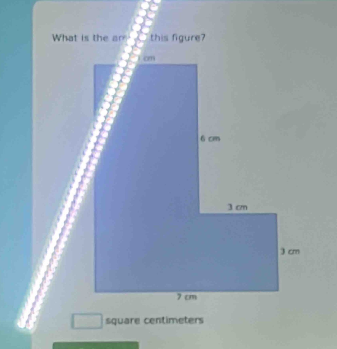 what is the area of this figure? square centimeters
