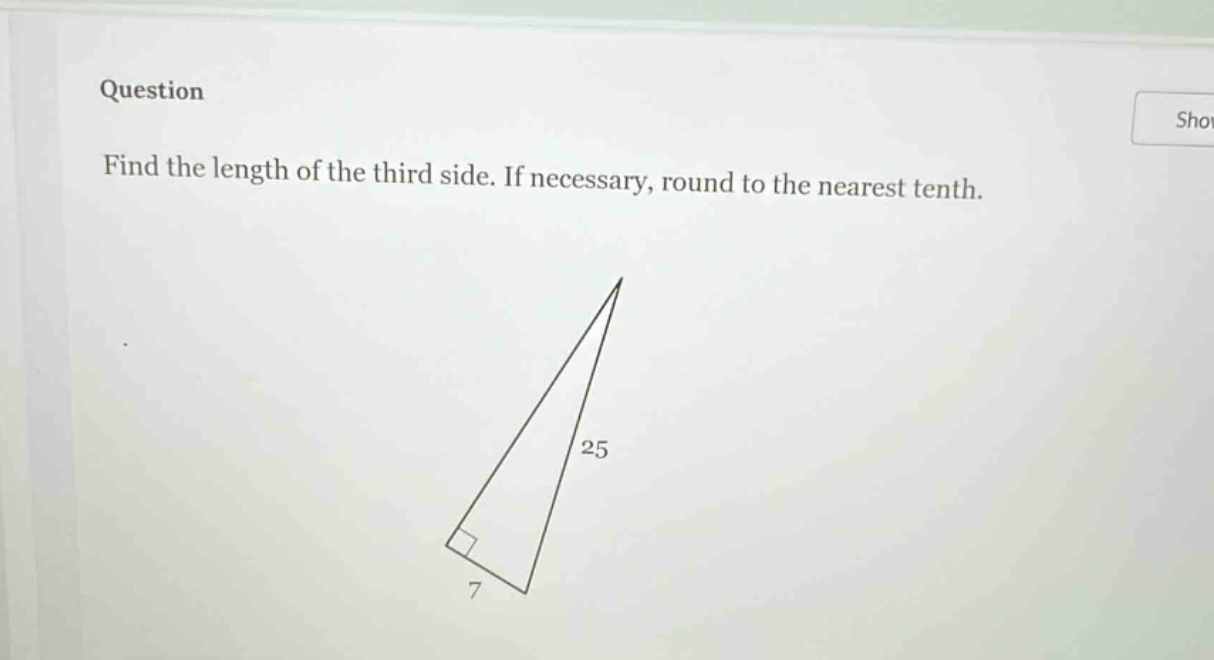 question find the length of the third side. if necessary, round to the nearest tenth.