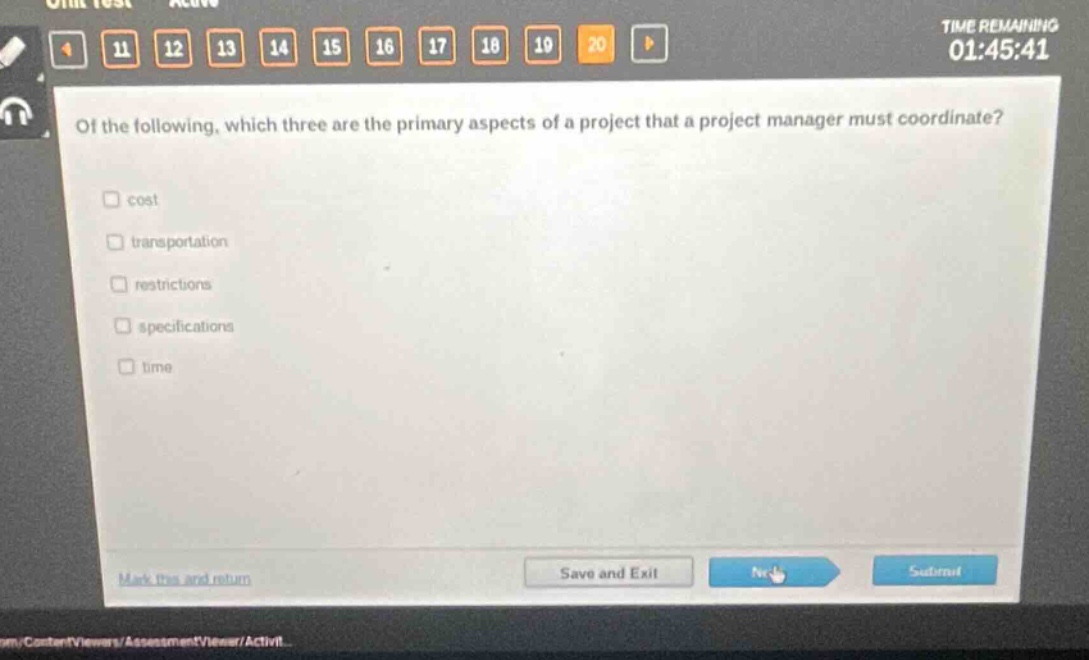of the following, which three are the primary aspects of a project that a project manager must coordinate?\n cost\n transportation\n restrictions\n specifications\n time