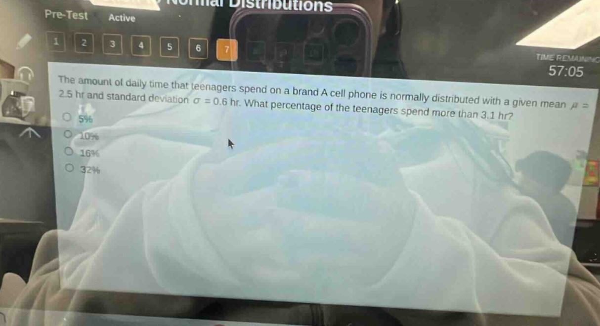 the amount of daily time that teenagers spend on a brand a cell phone is normally distributed with a given mean μ = 2.5 hr and standard deviation σ = 0.6 hr. what percentage of the teenagers spend more than 3.1 hr? 5% 10% 16% 32%