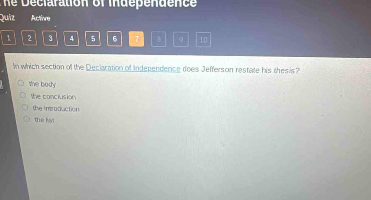 in which section of the declaration of independence does jefferson restate his thesis? the body the conclusion the introduction the list