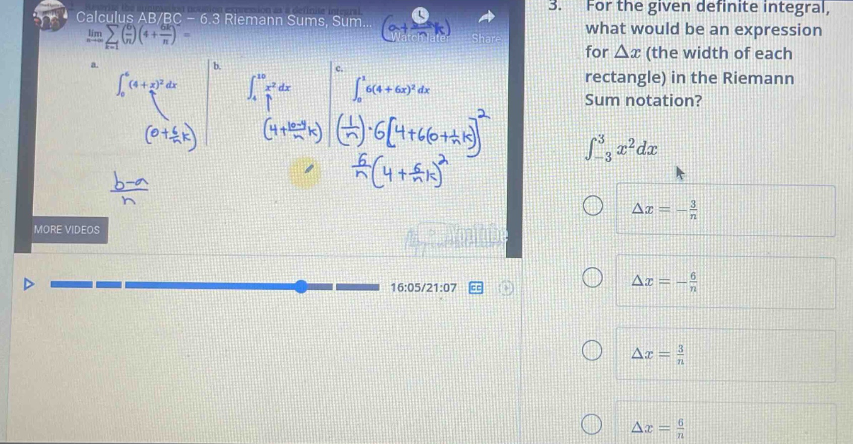 3. for the given definite integral, what would be an expression for δx (the width of each rectangle) in the riemann sum notation? ∫−33x2dx δx=−3n δx=−6n δx=3n δx=6n