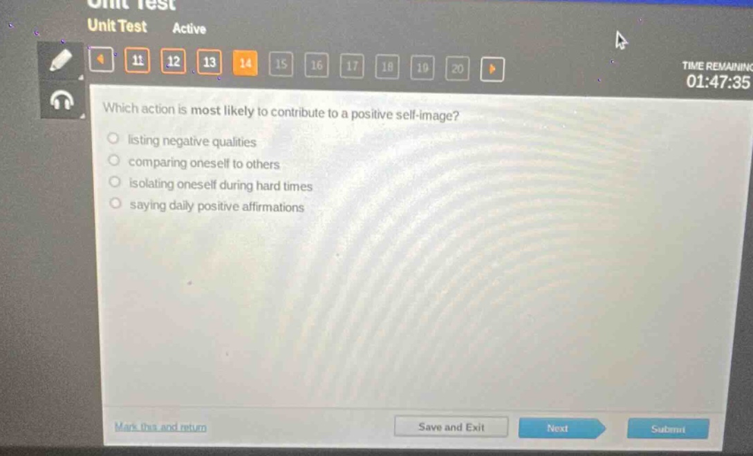 which action is most likely to contribute to a positive self - image? listing negative qualities comparing oneself to others isolating oneself during hard times saying daily positive affirmations