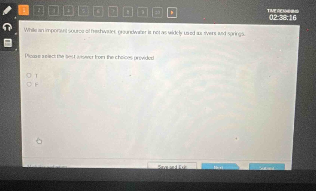while an important source of freshwater, groundwater is not as widely used as rivers and springs. please select the best answer from the choices provided o t o f