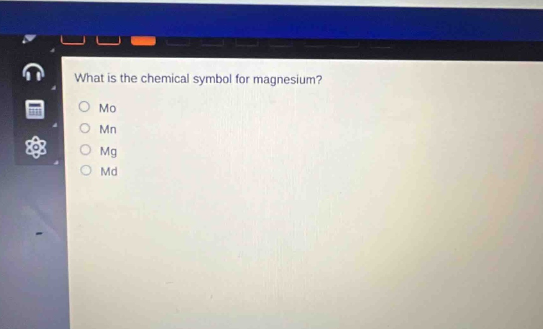 what is the chemical symbol for magnesium?\nmo\nmn\nmg\nmd