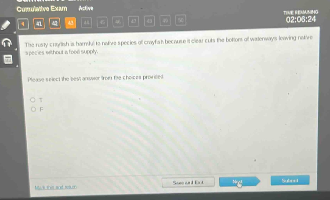 the rusty crayfish is harmful to native species of crayfish because it clear cuts the bottom of waterways leaving native species without a food supply. please select the best answer from the choices provided o t o f