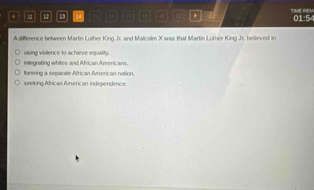a difference between martin luther king jr. and malcolm x was that martin luther king jr. believed in using violence to achieve equality. integrating whites and african americans. forming a separate african american nation. seeking african american independence.