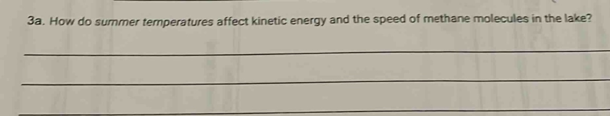 3a. how do summer temperatures affect kinetic energy and the speed of methane molecules in the lake?