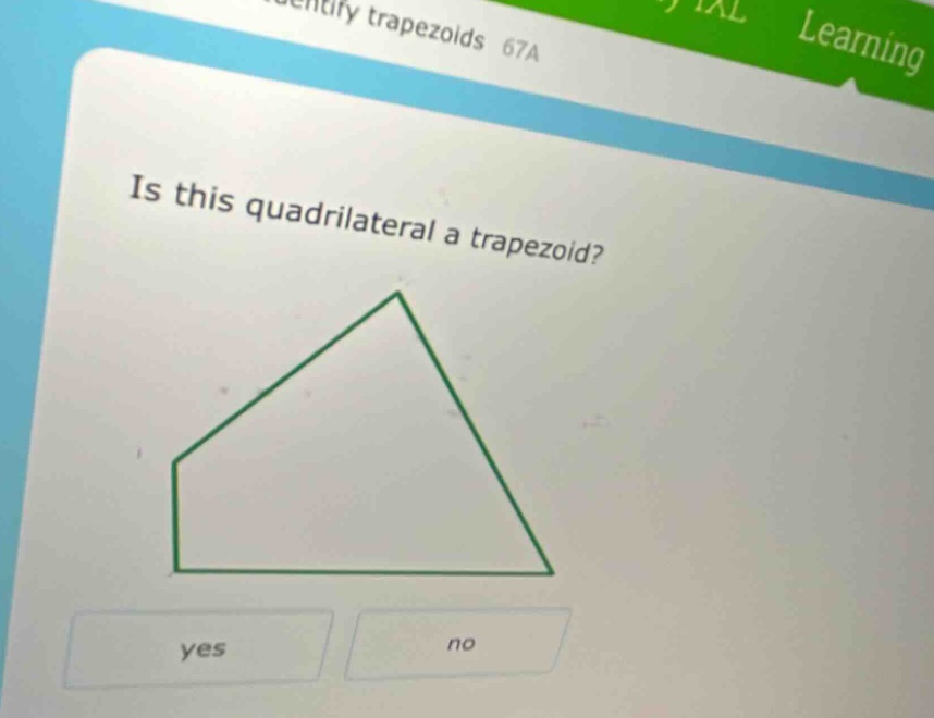 is this quadrilateral a trapezoid? yes no