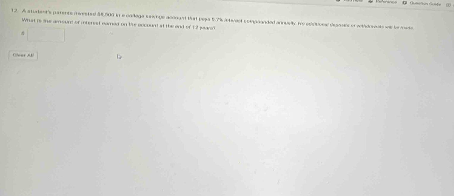 12. a students parents invested $8,500 in a college savings account that pays 5.7% interest compounded annually. no additional deposits or withdrawals will be made. what is the amount of interest earned on the account at the end of 12 years?