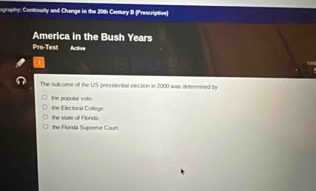 the outcome of the us presidential election in 2000 was determined by the popular vote. the electoral college. the state of florida. the florida supreme court.