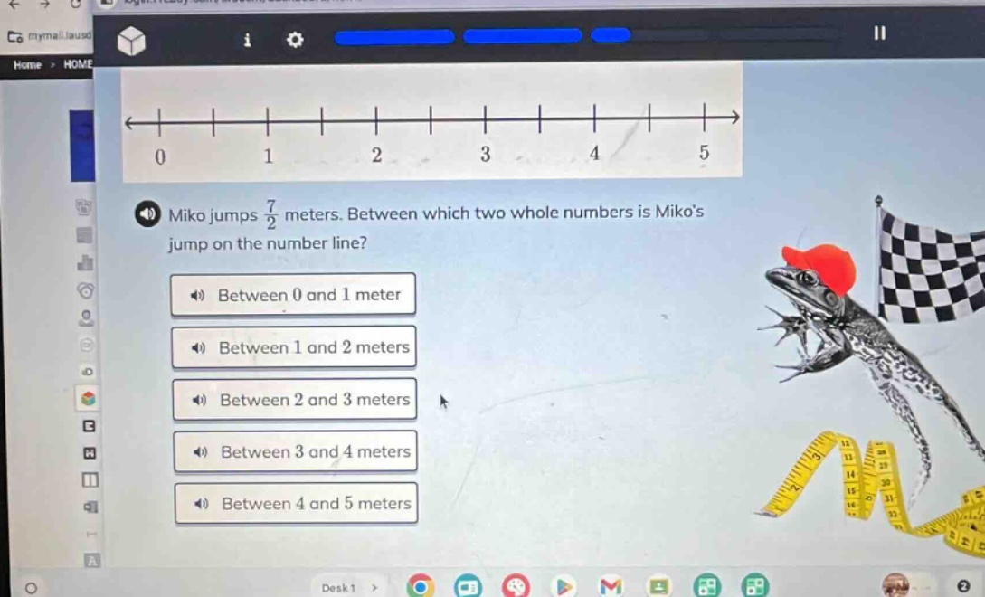miko jumps 7/2 meters. between which two whole numbers is mikos jump on the number line? between 0 and 1 meter between 1 and 2 meters between 2 and 3 meters between 3 and 4 meters between 4 and 5 meters