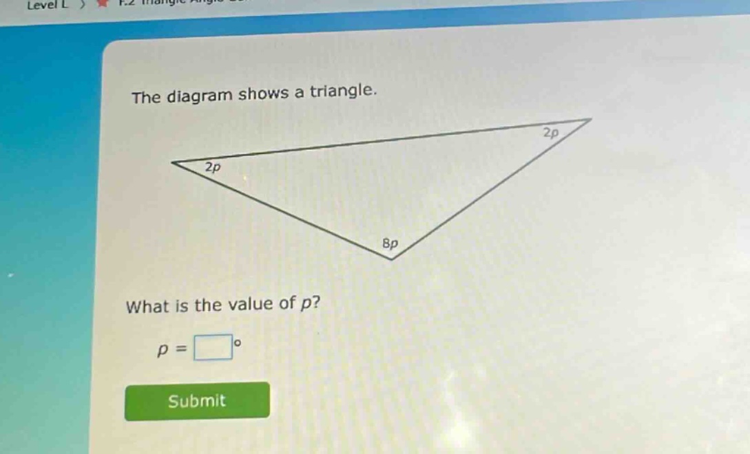 the diagram shows a triangle. what is the value of p? p = °