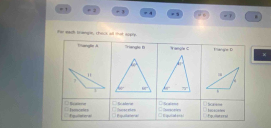 for each triangle, check all that apply. triangle a triangle b triangle c triangle d scalene isosceles equilateral scalene isosceles equilateral scalene isosceles equilateral scalene isosceles equilateral