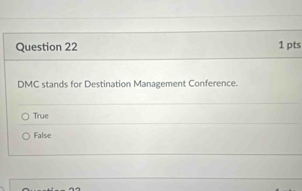 question 22 1 pts dmc stands for destination management conference. true false