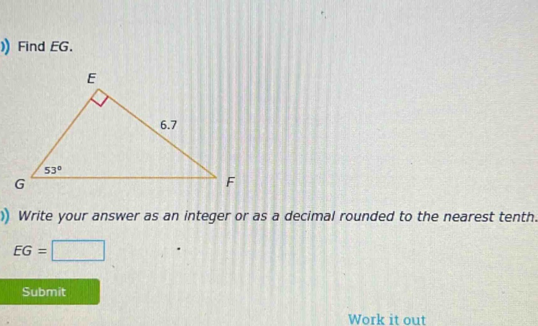 find eg. write your answer as an integer or as a decimal rounded to the nearest tenth. eg =