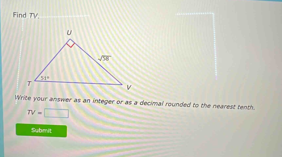 find tv. write your answer as an integer or as a decimal rounded to the nearest tenth. tv =