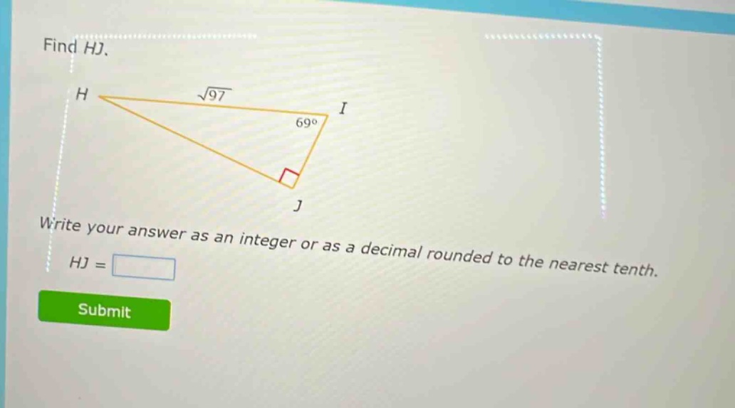find hj. write your answer as an integer or as a decimal rounded to the nearest tenth. hj =