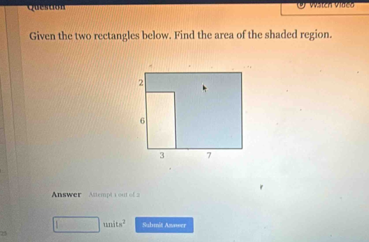 given the two rectangles below. find the area of the shaded region. answer attempt 1 out of 2 units² submit answer