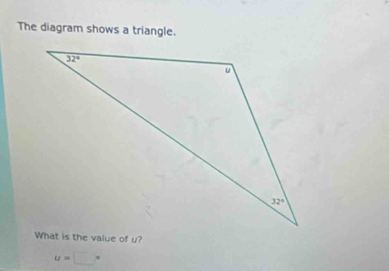 the diagram shows a triangle. what is the value of u? u =
