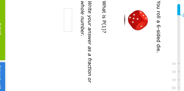 you roll a 6 - sided die. what is p(1)? write your answer as a fraction or whole number.