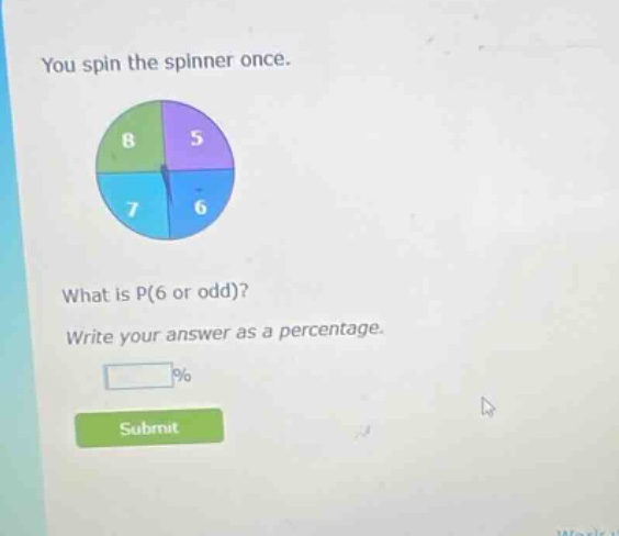 you spin the spinner once. what is p(6 or odd)? write your answer as a percentage.