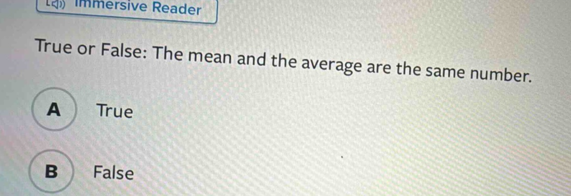true or false: the mean and the average are the same number. a true b false