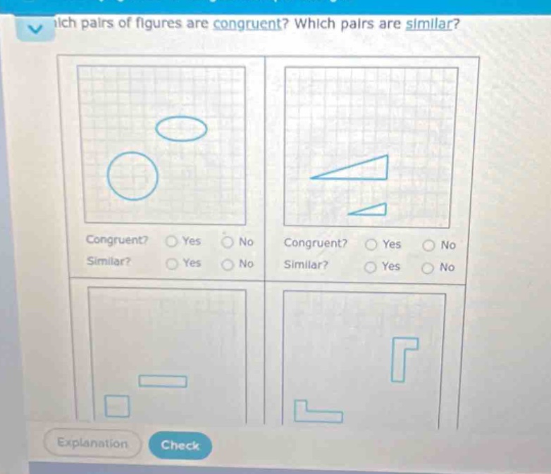 which pairs of figures are congruent? which pairs are similar? congruent? yes no similar? yes no congruent? yes no similar? yes no