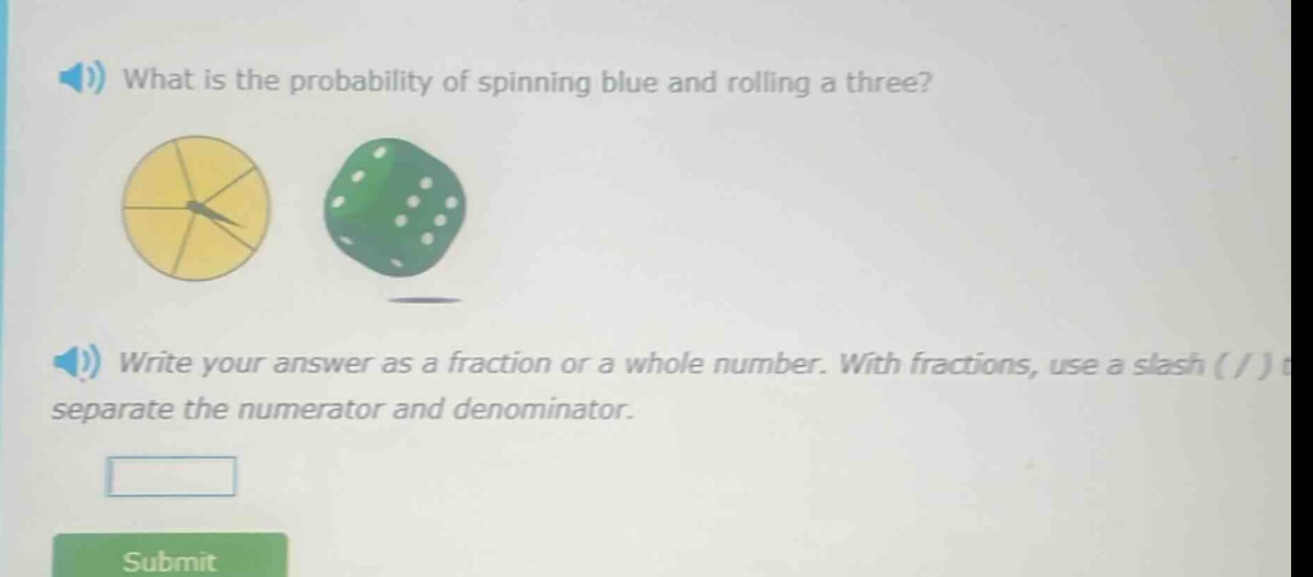 what is the probability of spinning blue and rolling a three? write your answer as a fraction or a whole number. with fractions, use a slash ( / ) to separate the numerator and denominator.