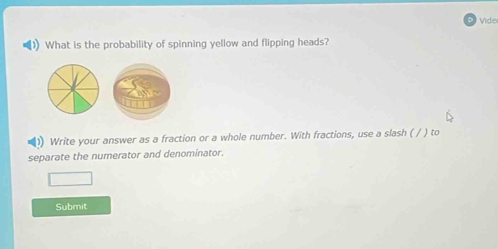 what is the probability of spinning yellow and flipping heads? write your answer as a fraction or a whole number. with fractions, use a slash ( / ) to separate the numerator and denominator.