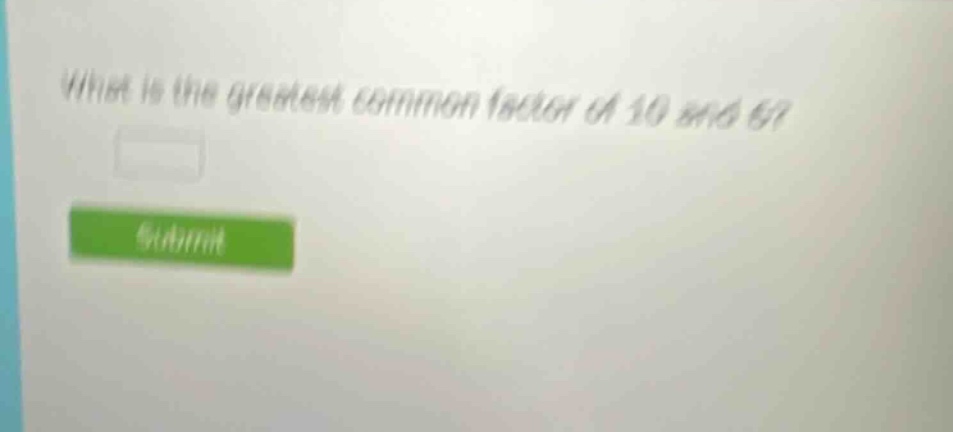 what is the greatest common factor of 10 and 6?