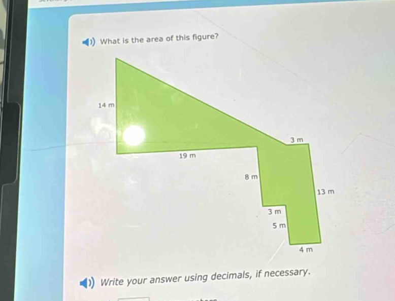 what is the area of this figure? write your answer using decimals, if necessary.