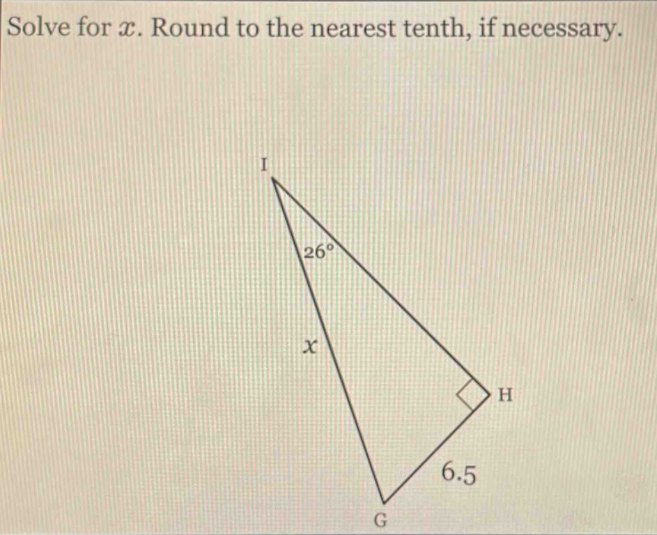 solve for x. round to the nearest tenth, if necessary.