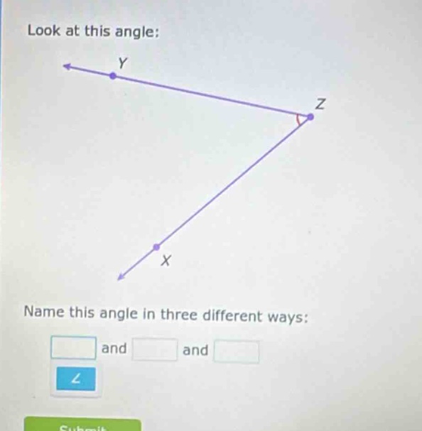 look at this angle: name this angle in three different ways: and and