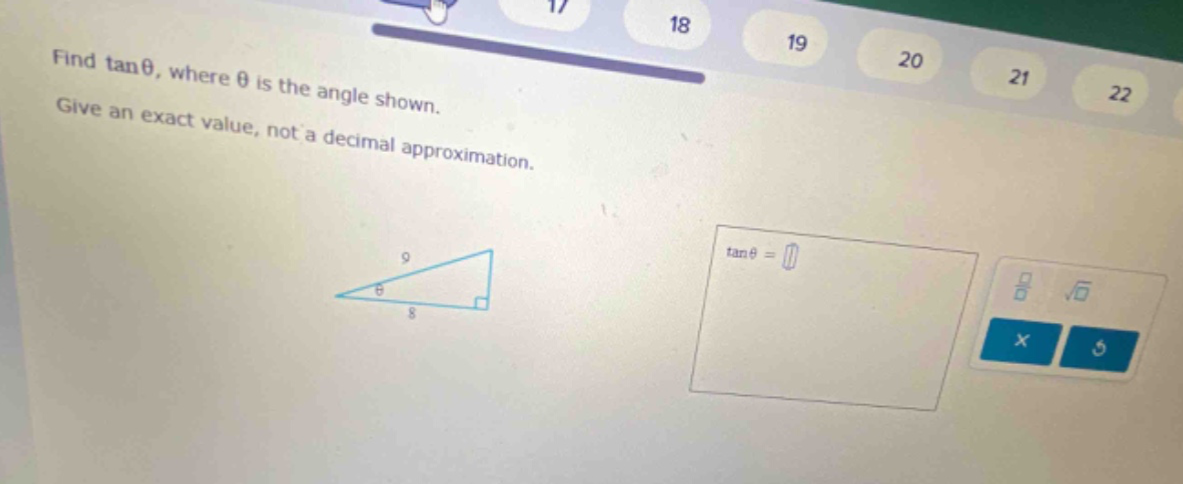 find tanθ, where θ is the angle shown. give an exact value, not a decimal approximation.