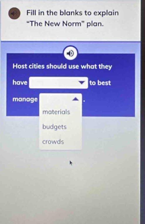 fill in the blanks to explain \the new norm\ plan. host cities should use what they have to best manage materials budgets crowds