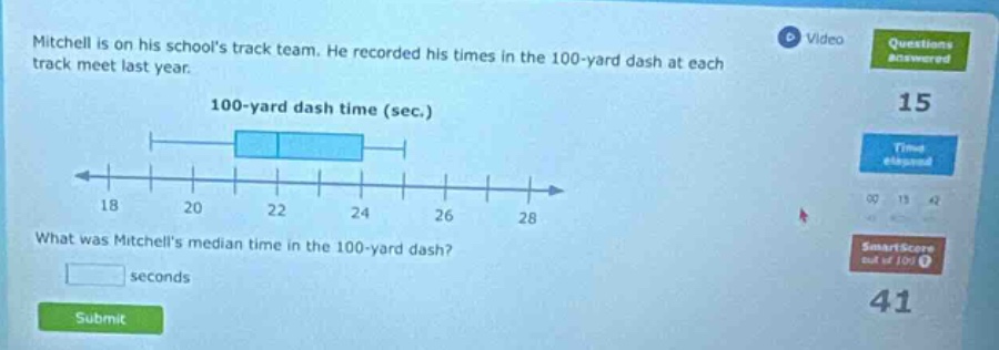 mitchell is on his schools track team. he recorded his times in the 100 - yard dash at each track meet last year. 100 - yard dash time (sec.) what was mitchells median time in the 100 - yard dash? seconds