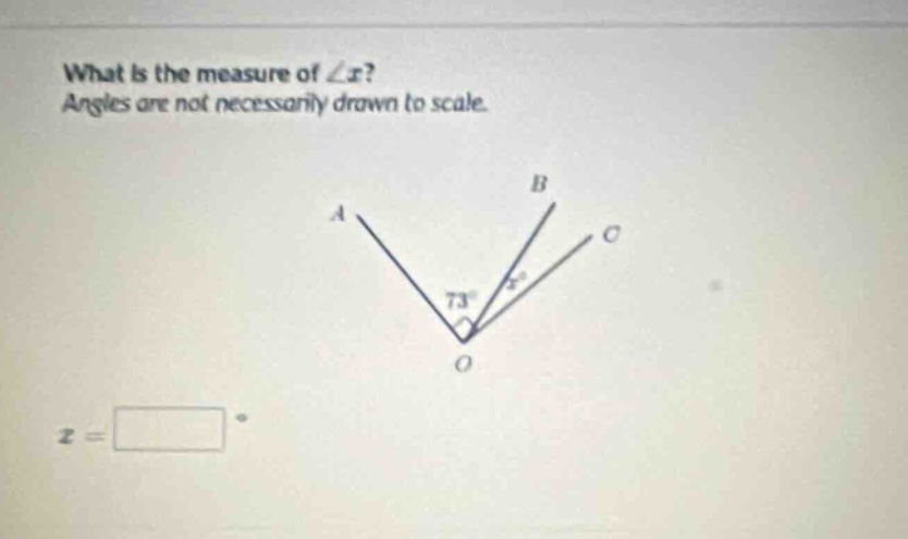 what is the measure of ∠x? angles are not necessarily drawn to scale.