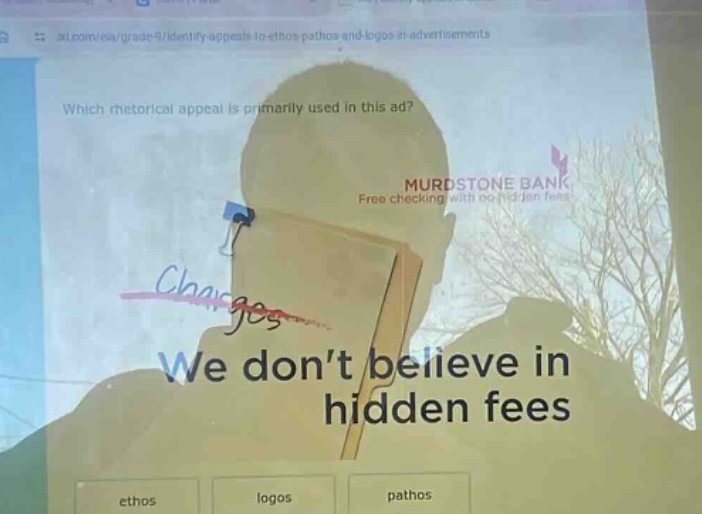 which rhetorical appeal is primarily used in this ad? murdstone bank free checking with no hidden fees we don’t believe in hidden fees ethos logos pathos