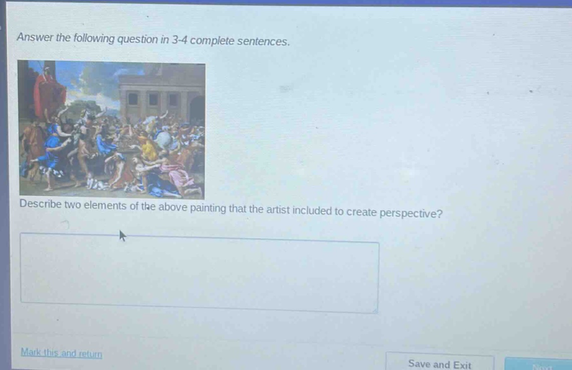 answer the following question in 3 - 4 complete sentences. describe two elements of the above painting that the artist included to create perspective?