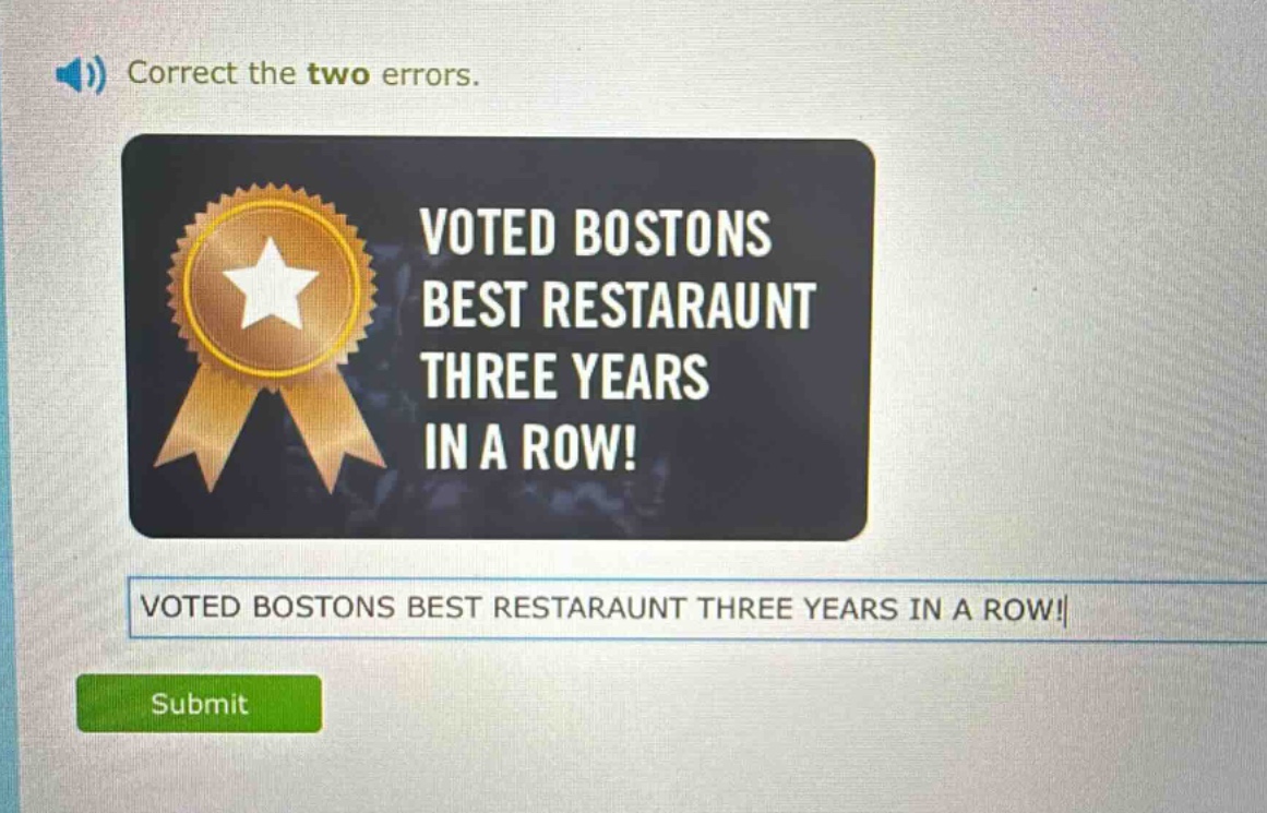 correct the two errors. voted bostons best restaraunt three years in a row! voted bostons best restaraunt three years in a row!