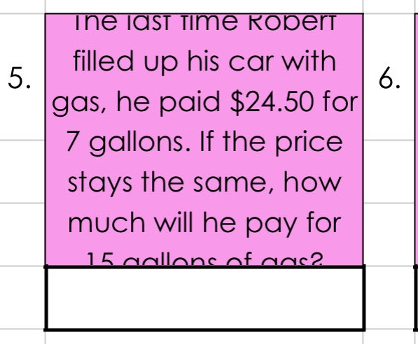 the last time robert filled up his car with gas, he paid $24.50 for 7 gallons. if the price stays the same, how much will he pay for 15 gallons of gas?