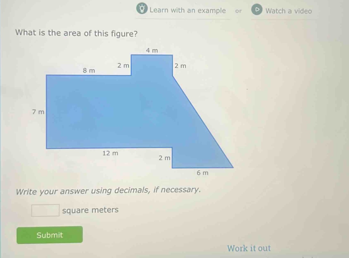 what is the area of this figure? write your answer using decimals, if necessary. square meters