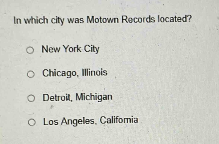 in which city was motown records located?\no new york city\no chicago, illinois\no detroit, michigan\no los angeles, california