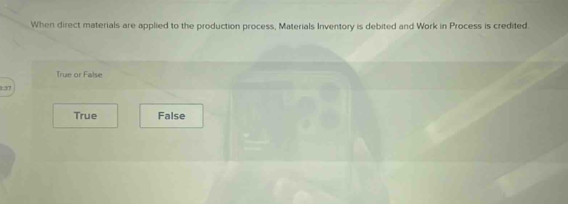 when direct materials are applied to the production process, materials inventory is debited and work in process is credited. true or false