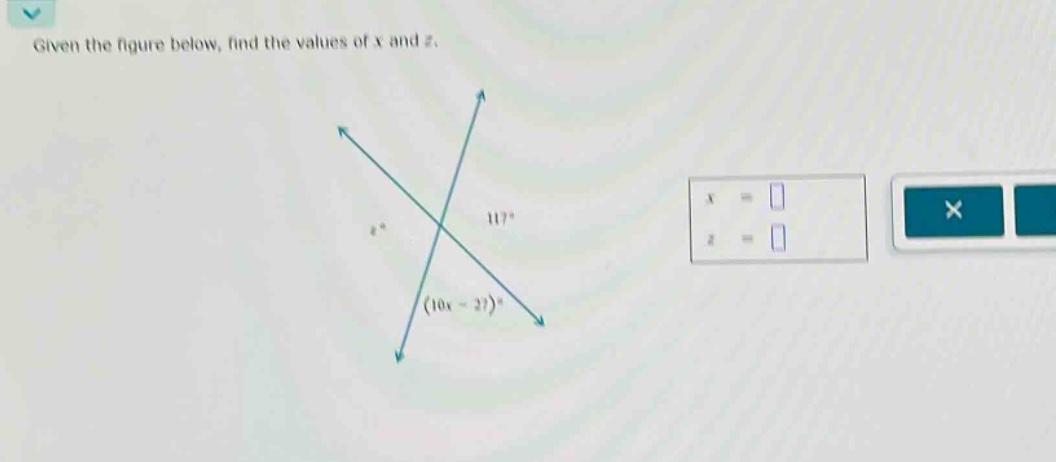 given the figure below, find the values of x and z.