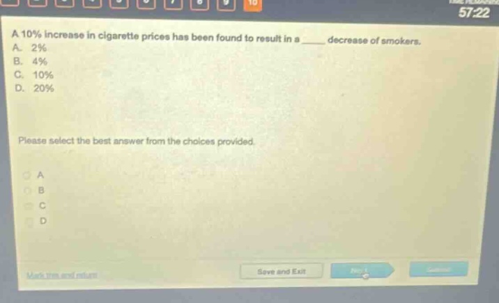 a 10% increase in cigarette prices has been found to result in a ____ decrease of smokers. a. 2% b. 4% c. 10% d. 20% please select the best answer from the choices provided.